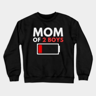 Mom of 2 Boys - Gift from Son - Mothers Day Birthday Women Crewneck Sweatshirt